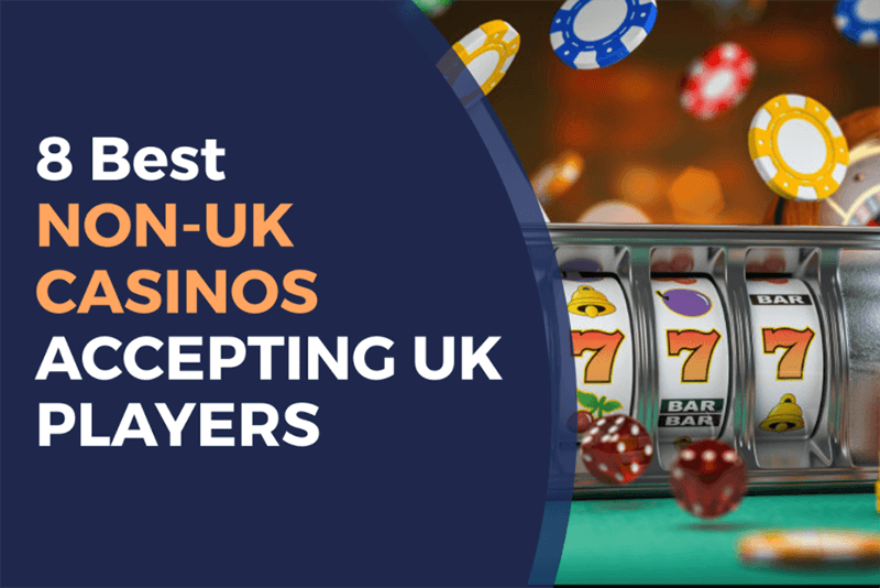 Discover the Best Non UK Casinos for an Exceptional Gaming Experience