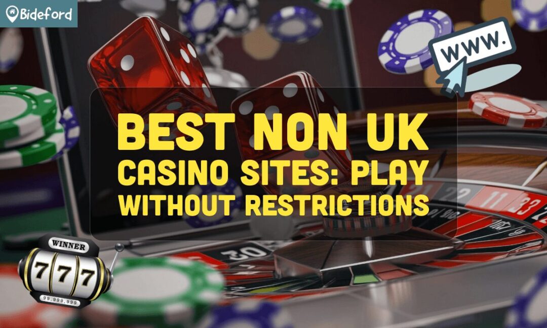 Exploring Non-UK Casinos A Global Gaming Adventure