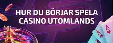 Utländska Casino En Guide till Spel och Säkerhet 698678908